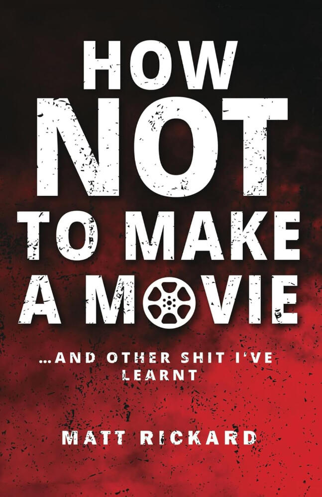 How Not to Make a Movie